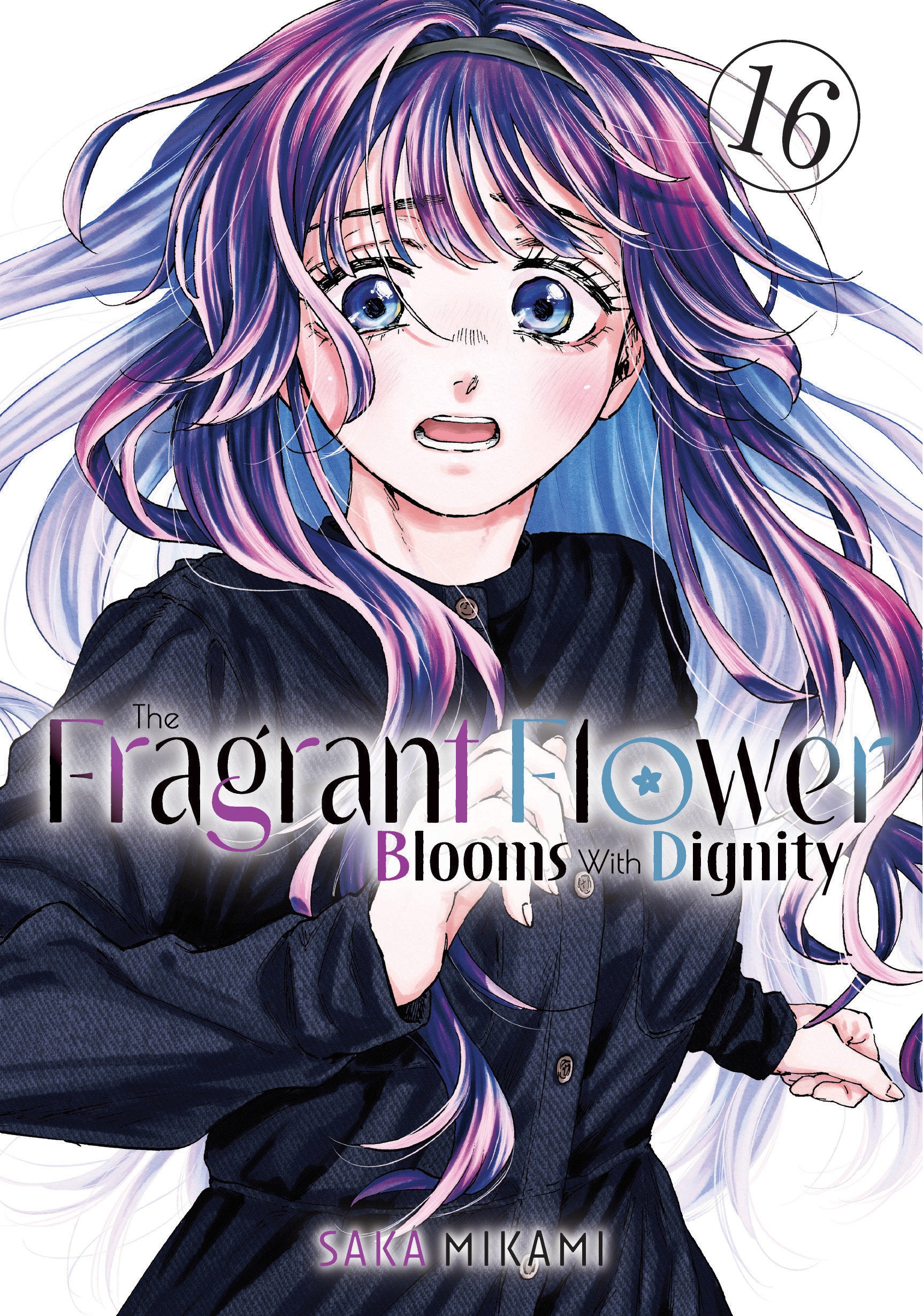 The Fragrant Flower Blooms With Dignity 16 *PRE-ORDER*