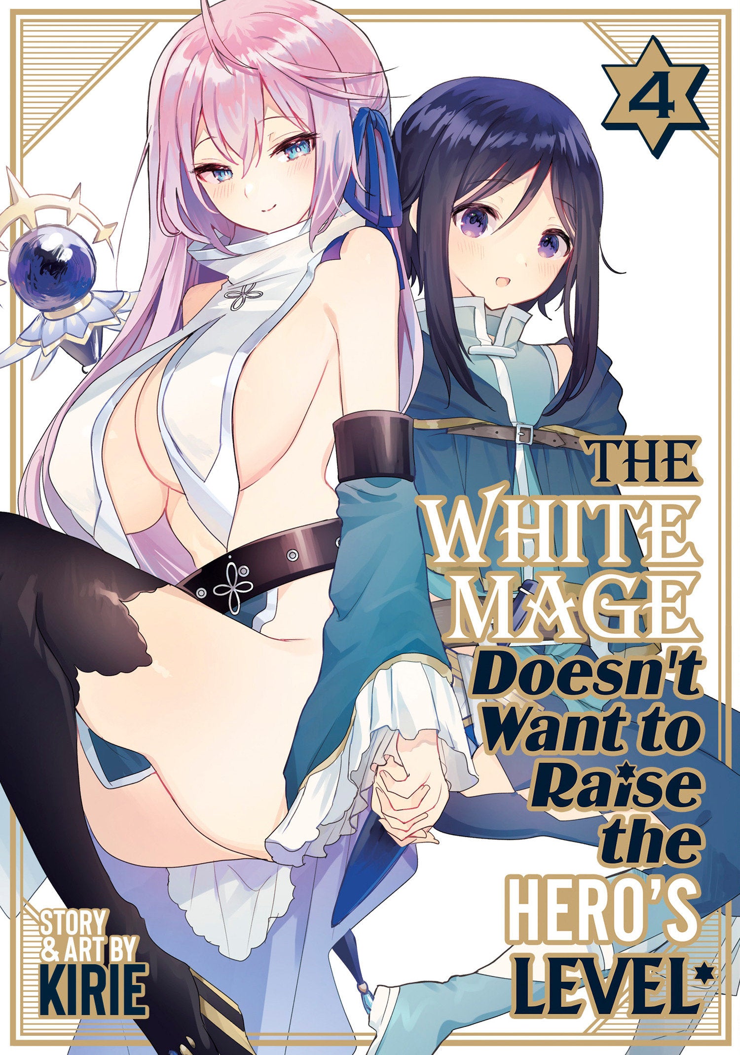 The White Mage Doesn't Want To Raise The Hero's Level Vol. 4