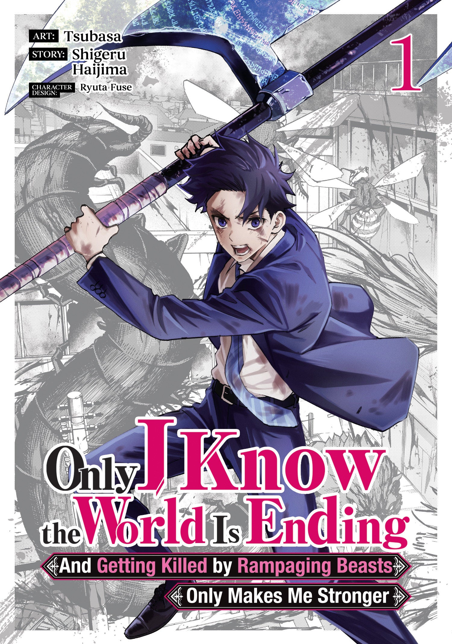 Only I Know The World Is Ending And Getting Killed By Rampaging Beasts Only Makes Me Stronger (Manga) Vol. 1