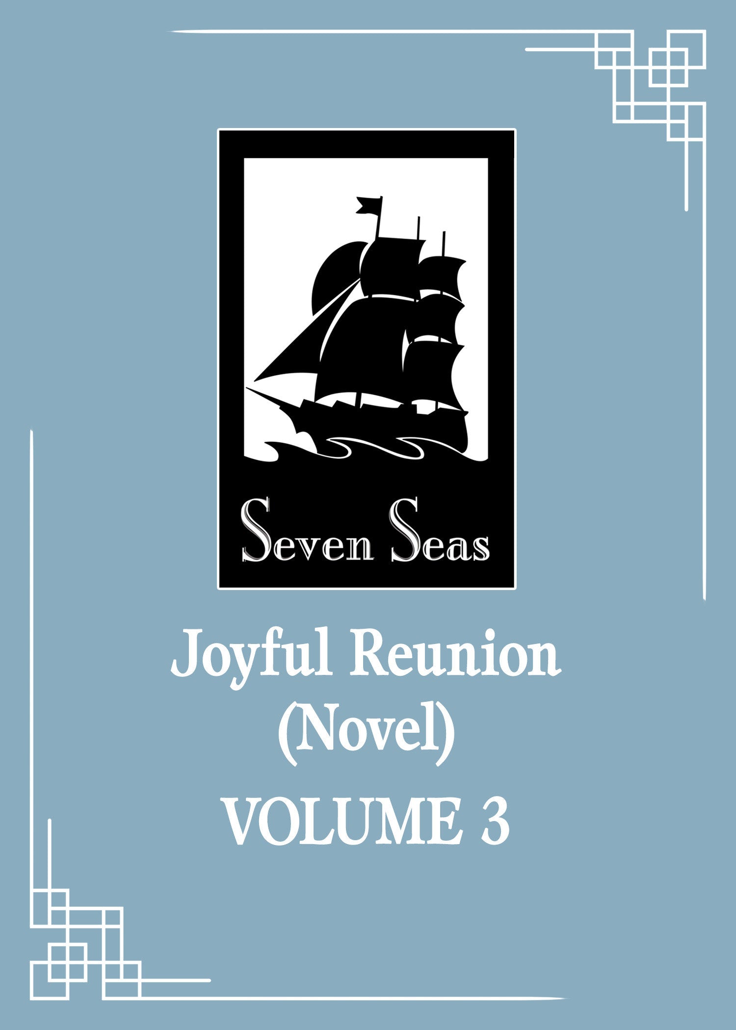 Joyful Reunion (Novel) Vol. 3 *PRE-ORDER*