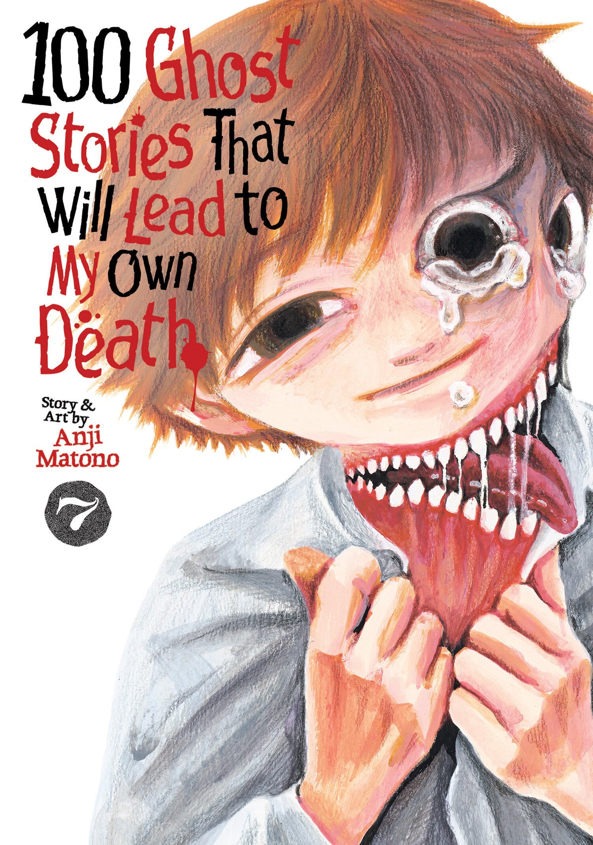 100 Ghost Stories That Will Lead To My Own Death Vol. 7 *PRE-ORDER*