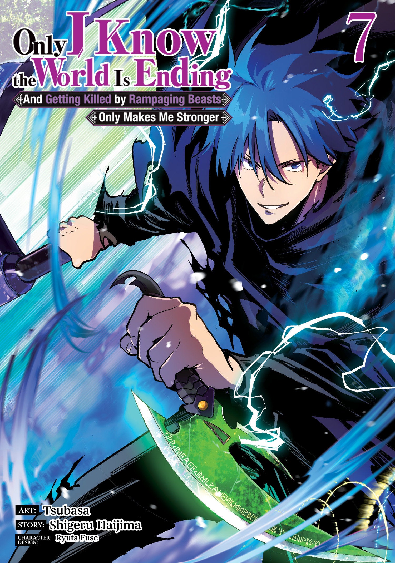 Only I Know The World Is Ending And Getting Killed By Rampaging Beasts Only Makes Me Stronger (Manga) Vol. 7 *PRE-ORDER*