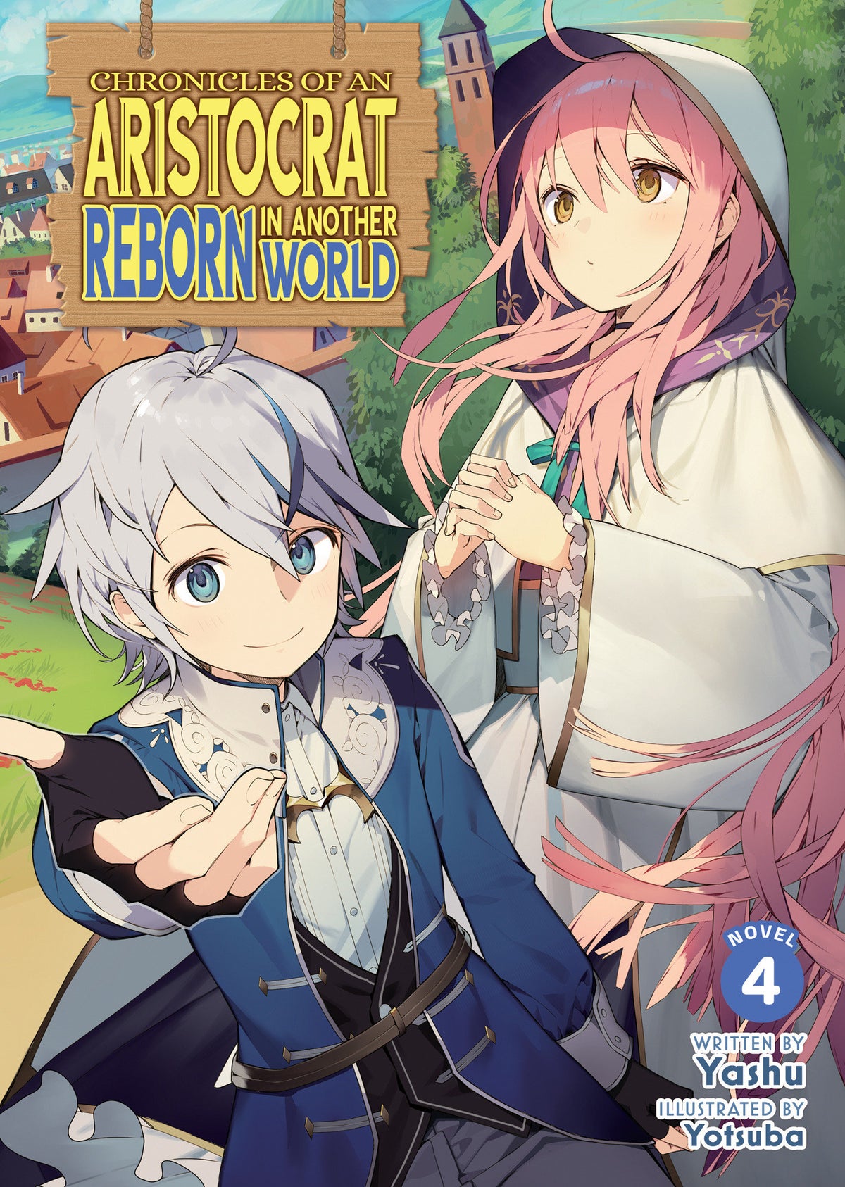 Chronicles Of An Aristocrat Reborn In Another World (Light Novel) Vol. 4 *PRE-ORDER*