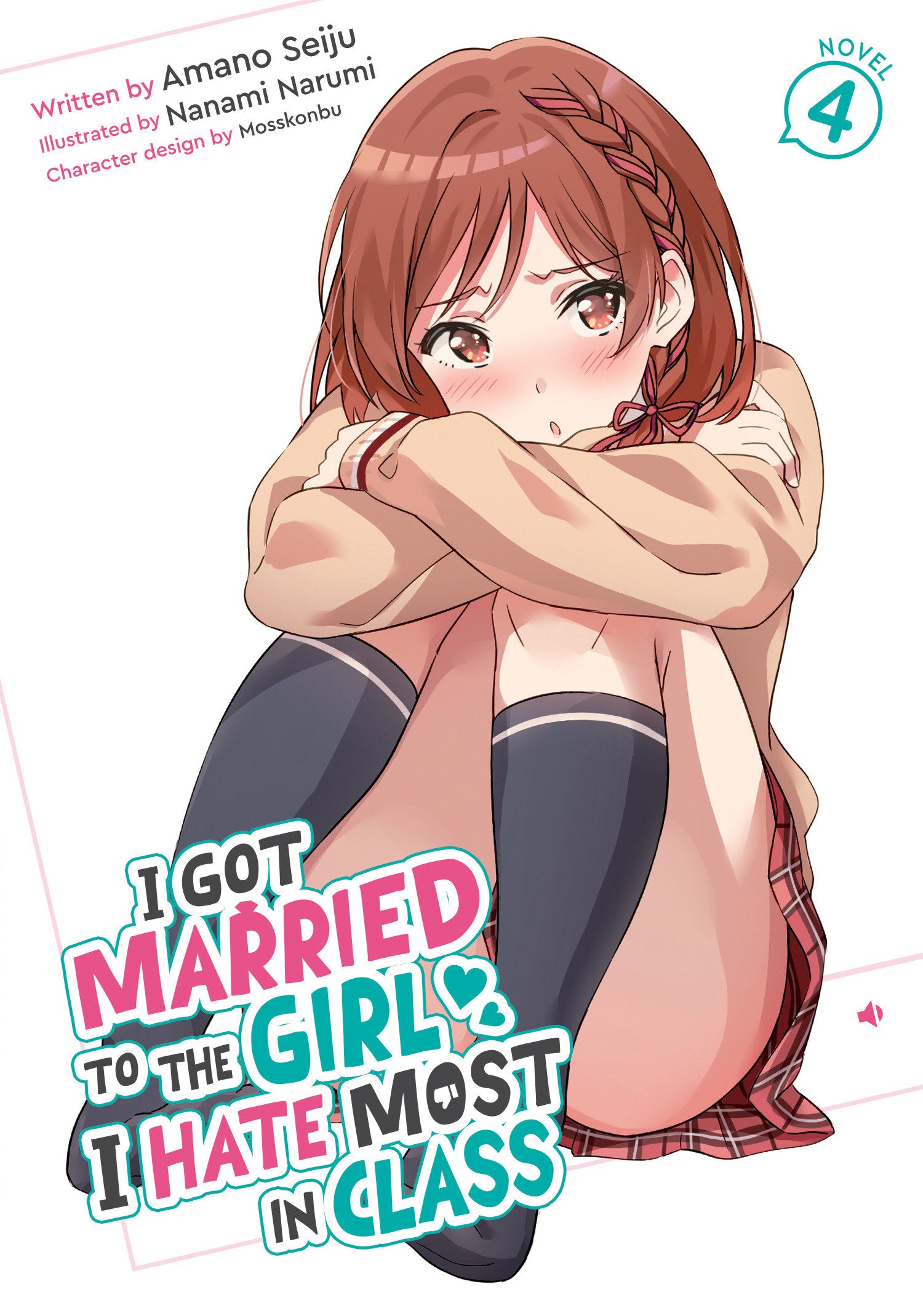 I Got Married To The Girl I Hate Most In Class (Light Novel) Vol. 4 *PRE-ORDER*