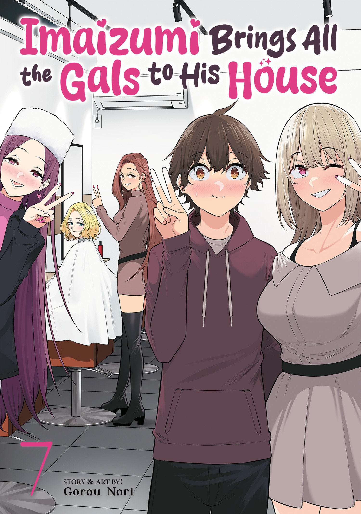 Imaizumi Brings All The Gals To His House Vol. 7 *PRE-ORDER*