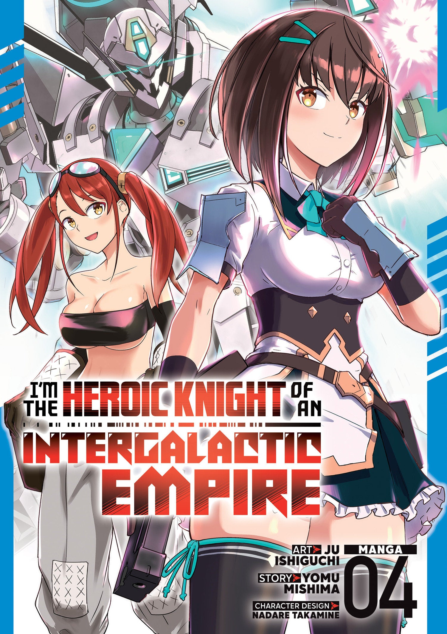 I'm The Heroic Knight Of An Intergalactic Empire! (Manga) Vol. 4 *PRE-ORDER*