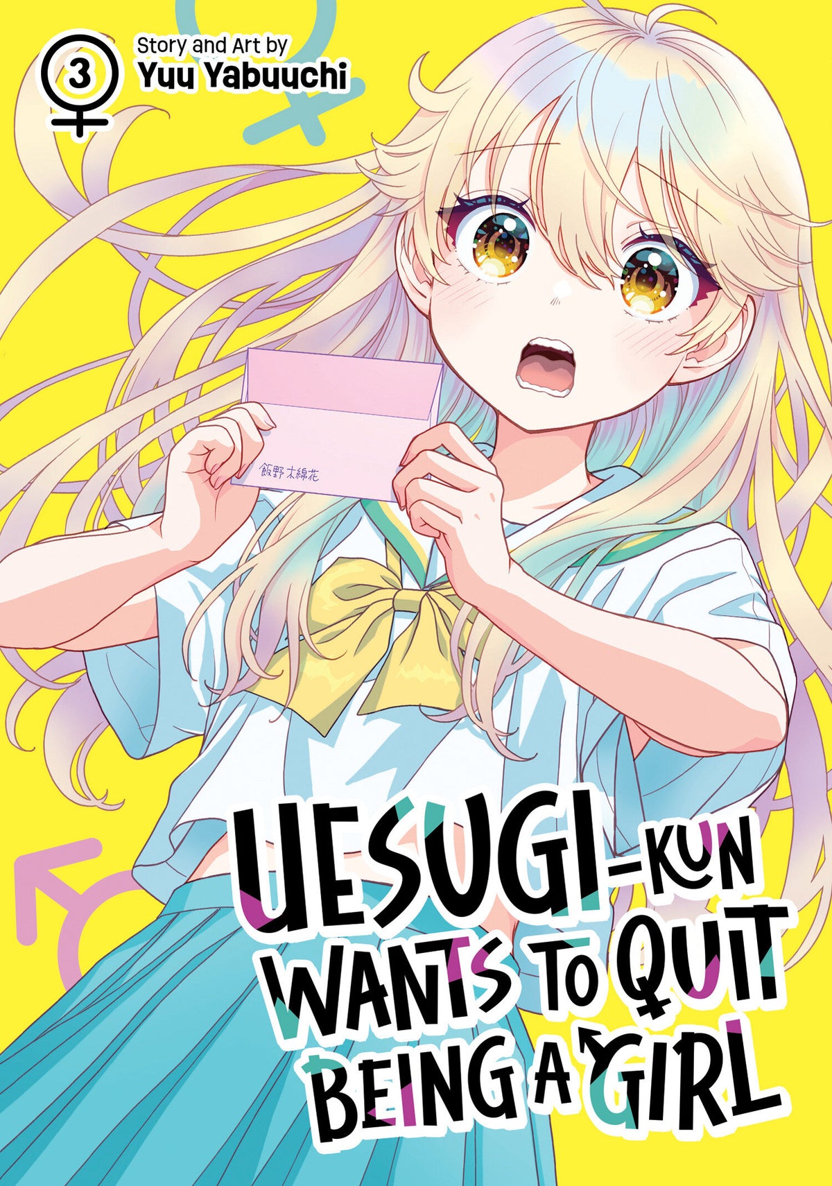 Uesugi-Kun Wants To Quit Being A Girl Vol. 3 *PRE-ORDER*