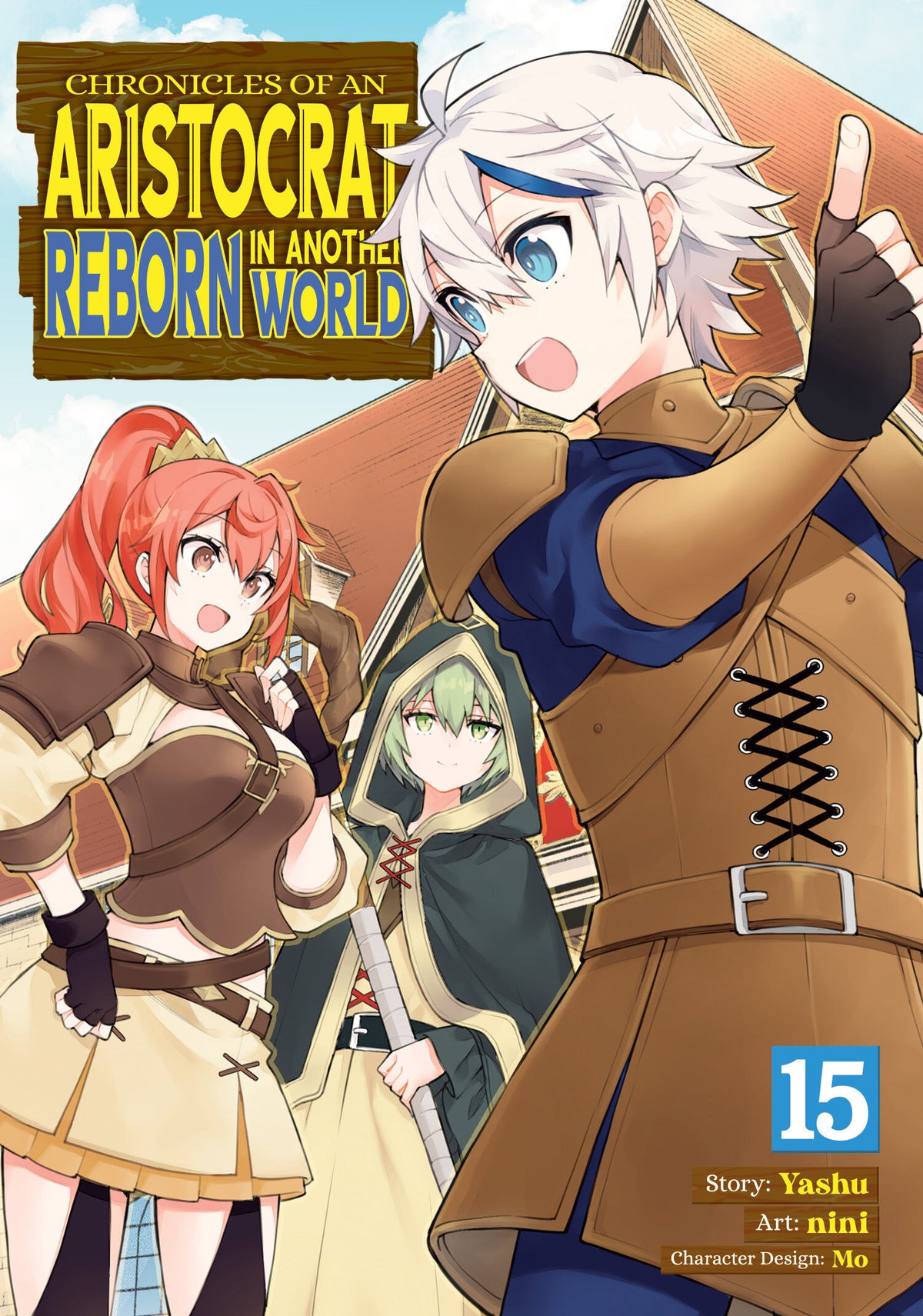 Chronicles Of An Aristocrat Reborn In Another World (Manga) Vol. 15 *PRE-ORDER*