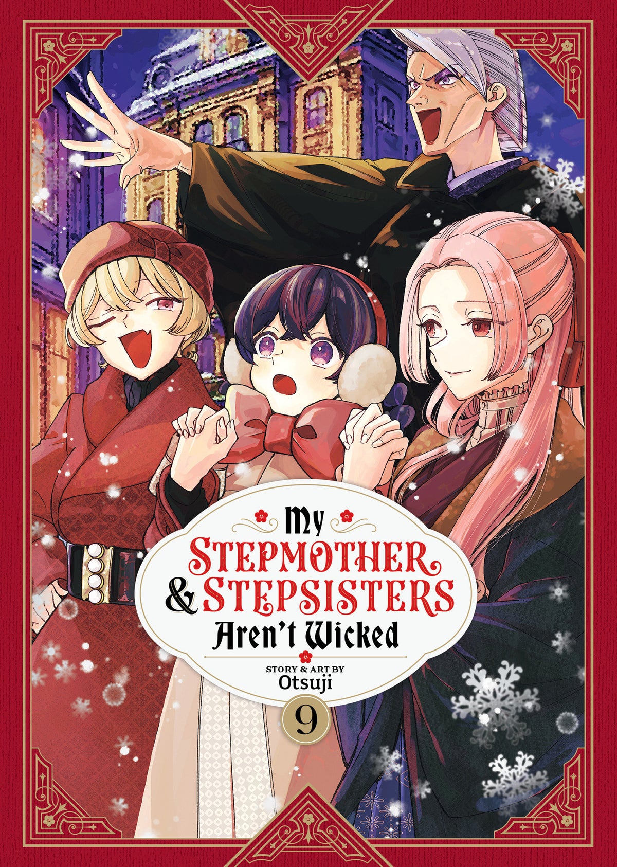 My Stepmother And Stepsisters Aren't Wicked Vol. 9 *PRE-ORDER*