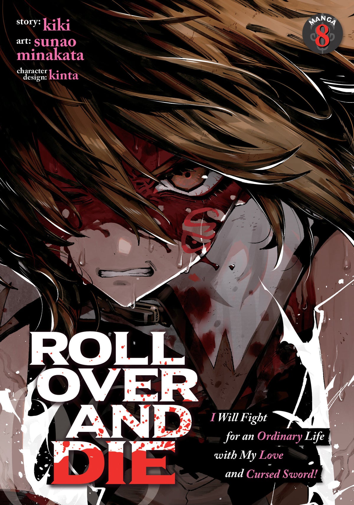 Roll Over And Die: I Will Fight For An Ordinary Life With My Love And Cursed Sword! (Manga) Vol. 8 *PRE-ORDER*