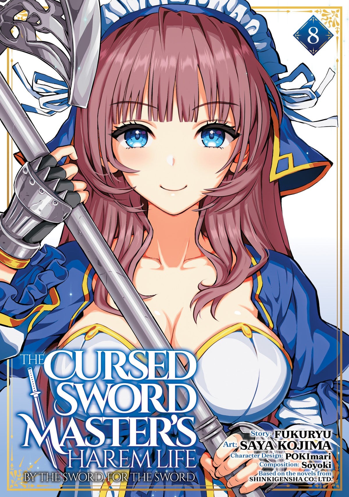 The Cursed Sword Master's Harem Life: By The Sword, For The Sword Vol. 8 *PRE-ORDER*