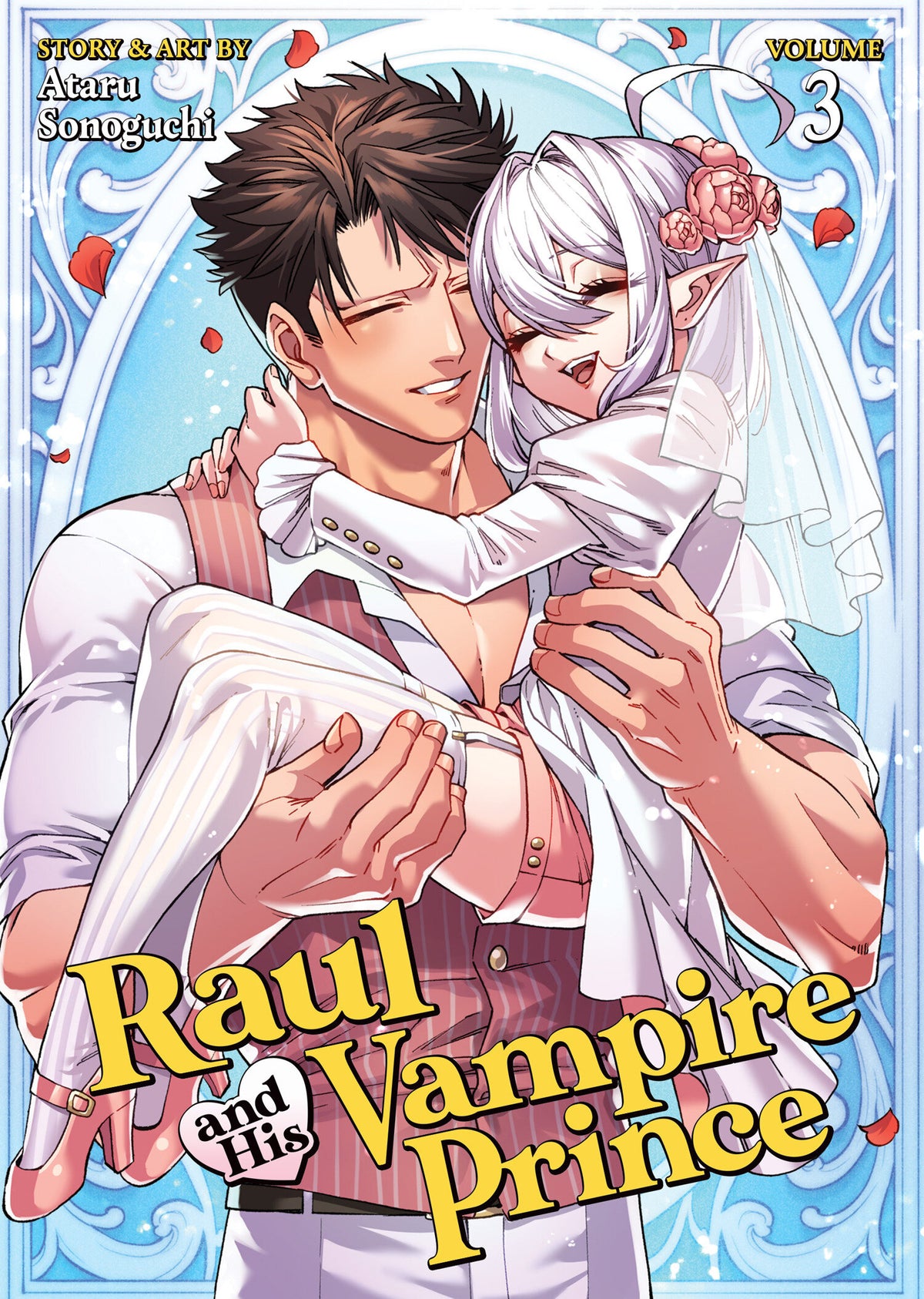 Raul And His Vampire Prince Vol. 3 *PRE-ORDER*