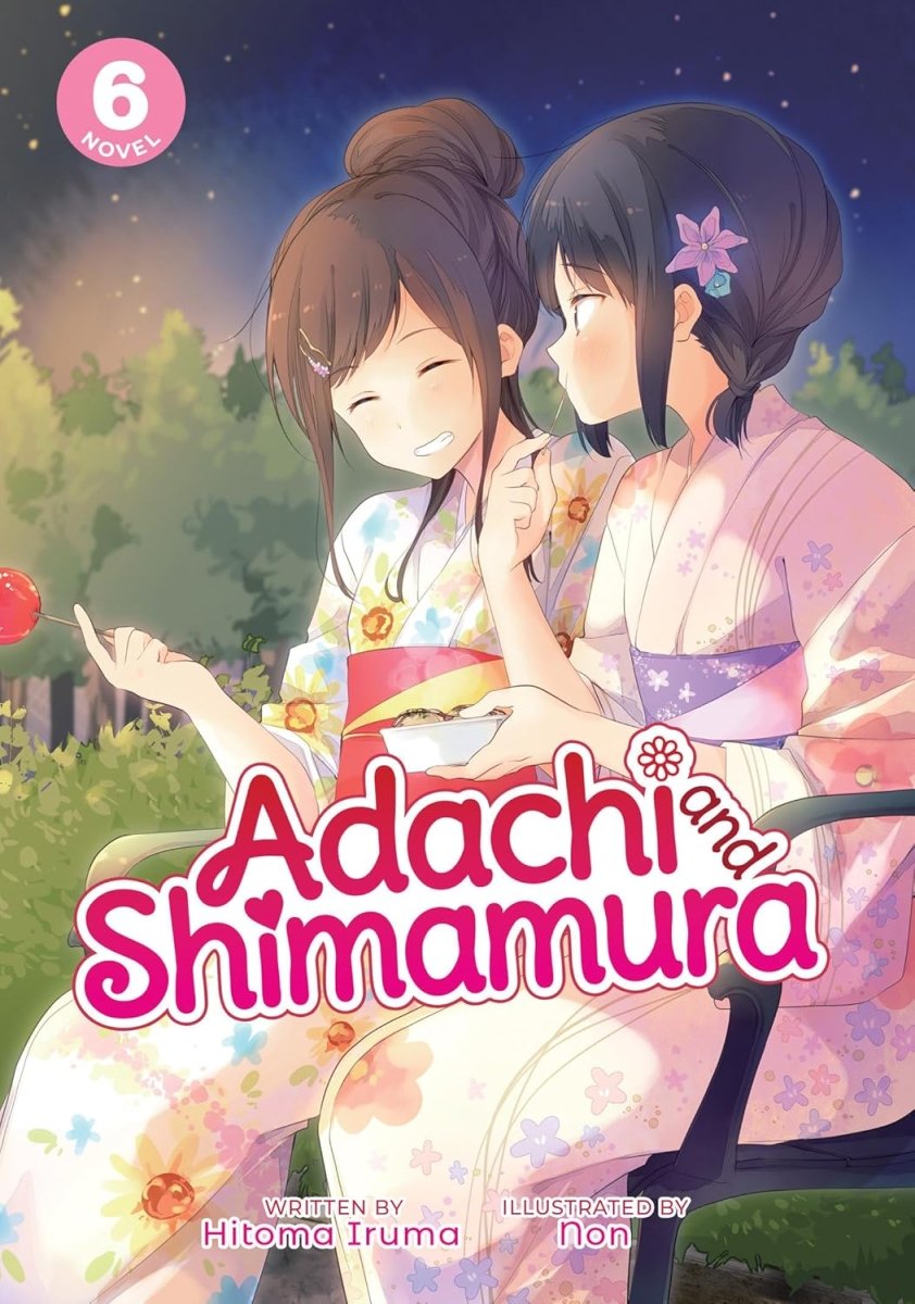 Adachi And Shimamura (Light Novel) Vol. 6 - Walt's Comic Shop