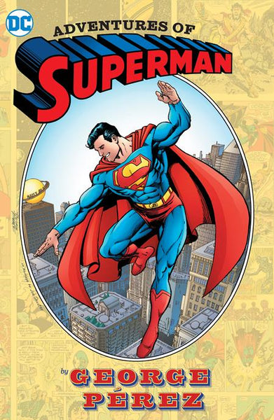 Adventures Of Superman By George Perez HC (2024 Edition) - Walt's