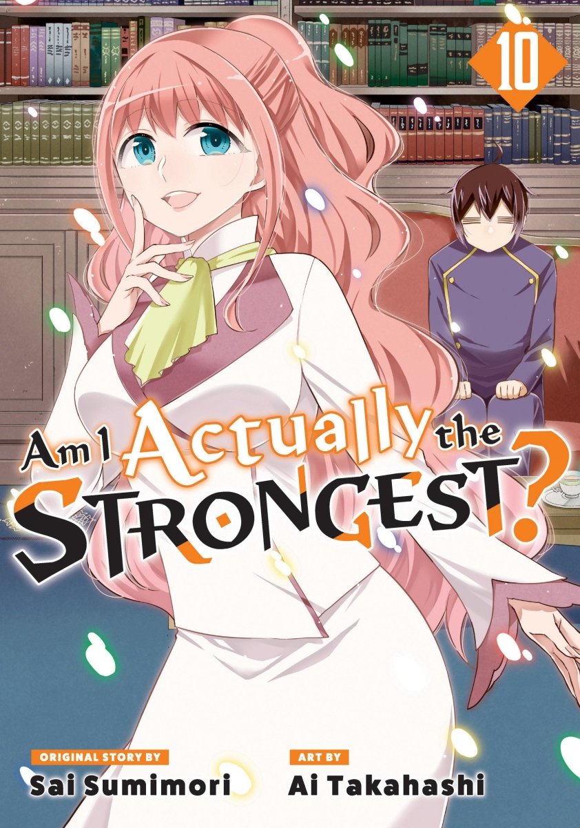 Am I Actually The Strongest? 10 (Manga) *PRE - ORDER* - Walt's Comic Shop
