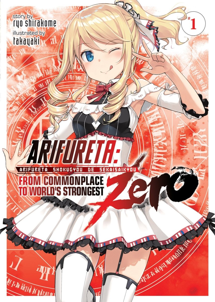 Arifureta: From Commonplace To World's Strongest Zero (Light Novel) Vol. 1 - Walt's Comic Shop