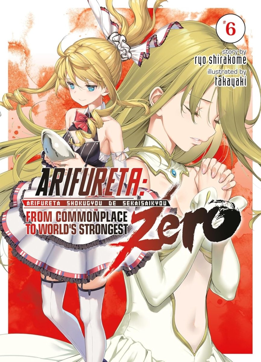 Arifureta: From Commonplace To World's Strongest Zero (Light Novel) Vol. 6 - Walt's Comic Shop