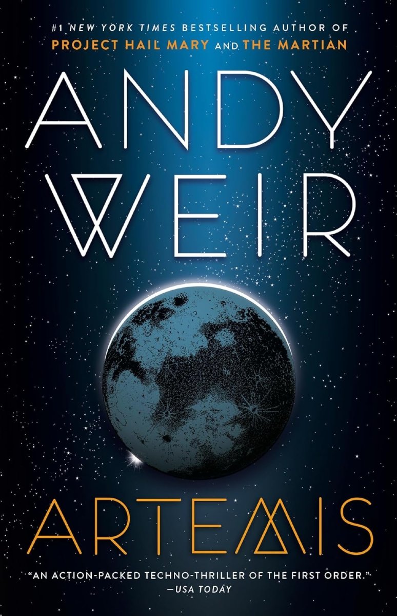 Artemis: A Novel by Andy Weir - Walt's Comic Shop