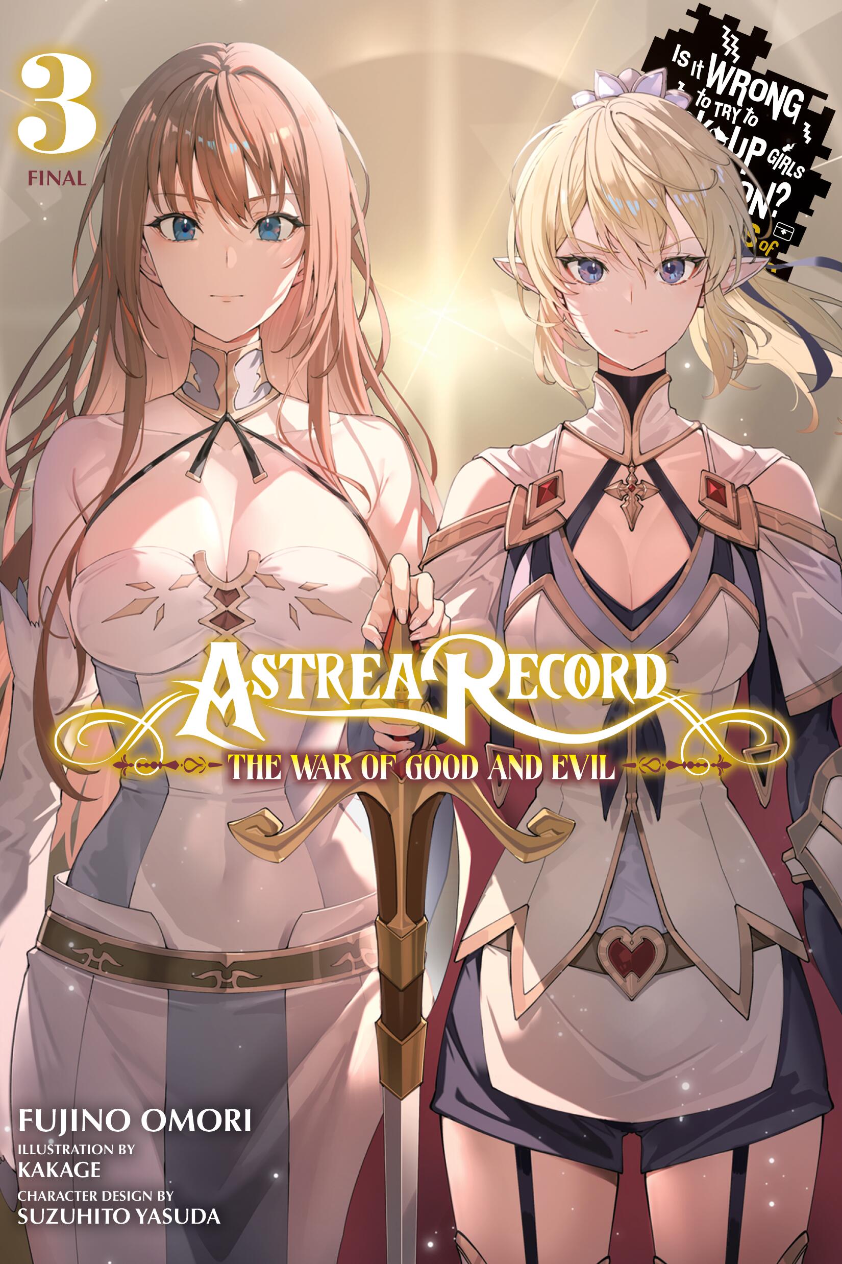 Astrea Record Is It Wrong to Try to Pick Up Girls in a Dungeon? Tales of Heroes Vol 03 (Light Novel)
