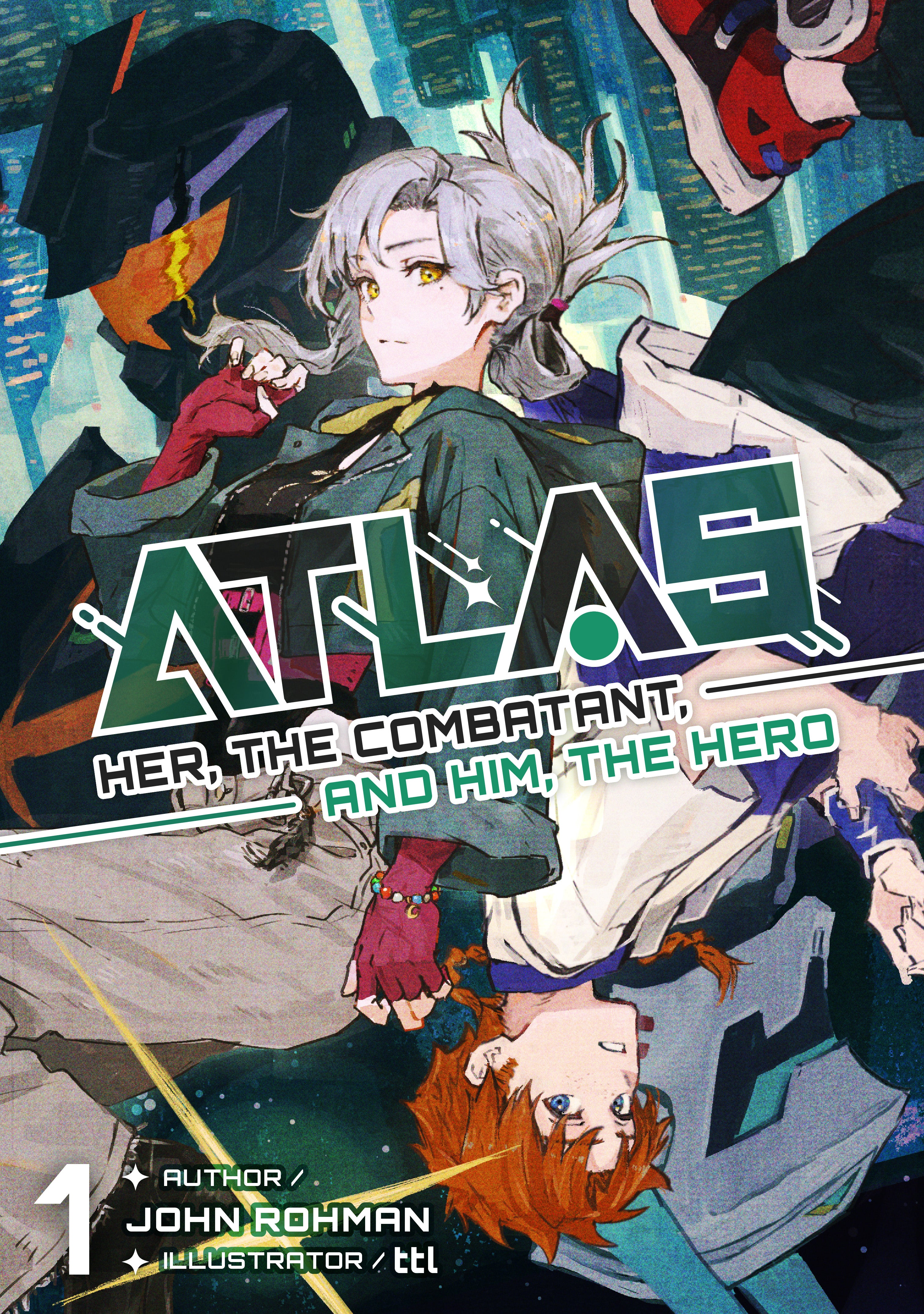 ATLAS: Her, the Combatant, and Him, the Hero Vol 01 (Light Novel) *PRE-ORDER*