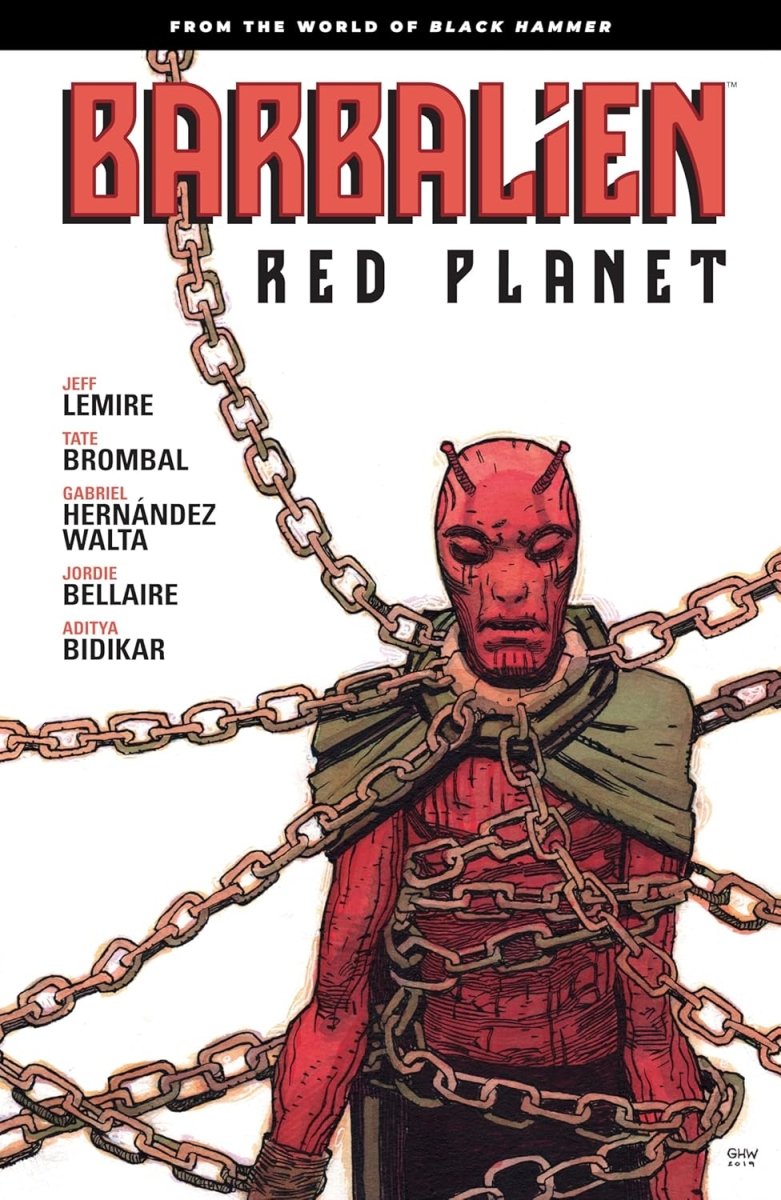 Barbalien: Red Planet - From The World Of Black Hammer TP - Walt's Comic Shop