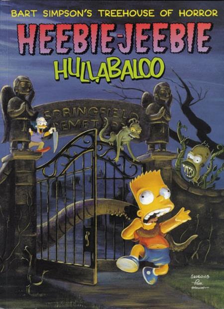 Bart Simpsons Treehouse Of Horror Heebie Jeebie Hullabaloo TP *PRE - ORDER* - Walt's Comic Shop