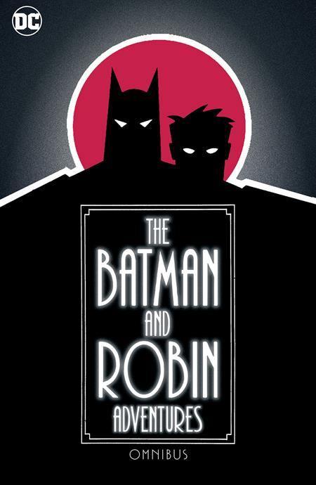 Batman And Robin Adventures Omnibus HC - Walt's Comic Shop