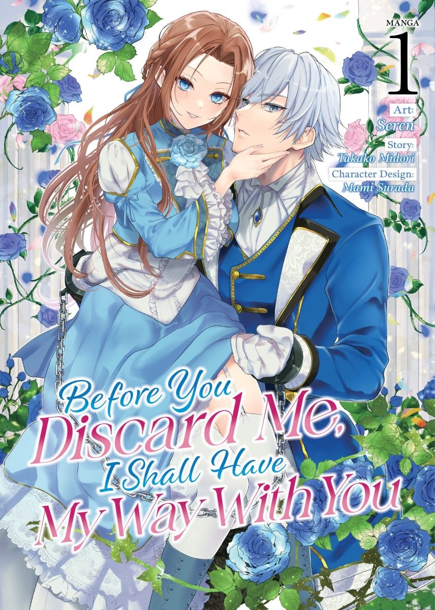 Before You Discard Me, I Shall Have My Way With You (Manga) Vol. 1 - Walt's Comic Shop