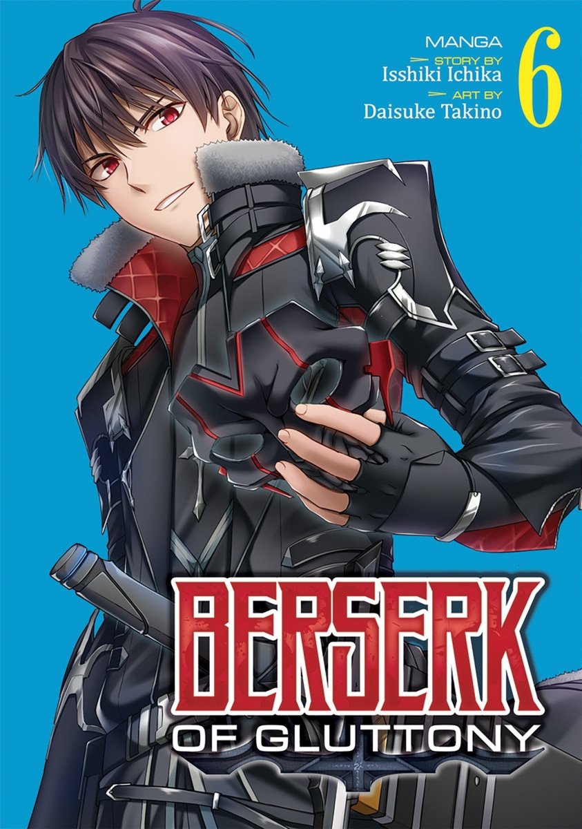 Berserk Of Gluttony (Manga) Vol. 6 - Walt's Comic Shop