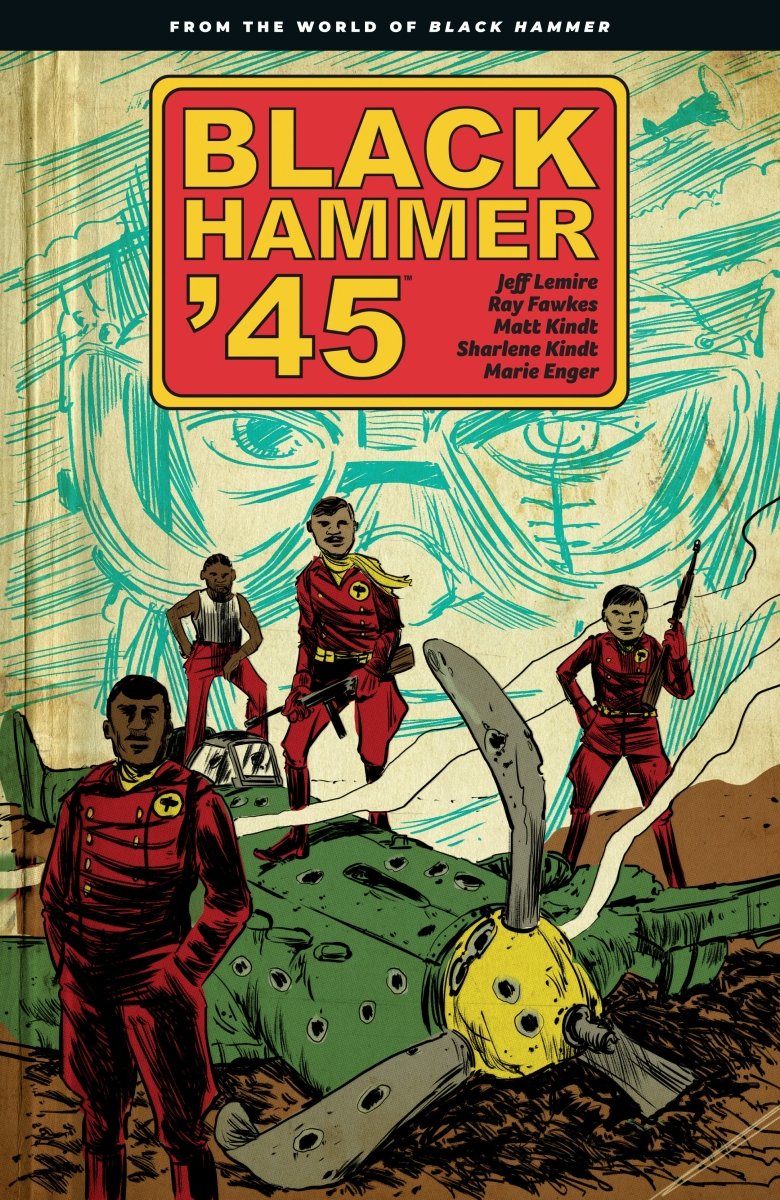 Black Hammer '45: From The World Of Black Hammer TP - Walt's Comic Shop