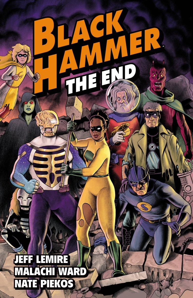 Black Hammer Volume 8: The End TP - Walt's Comic Shop