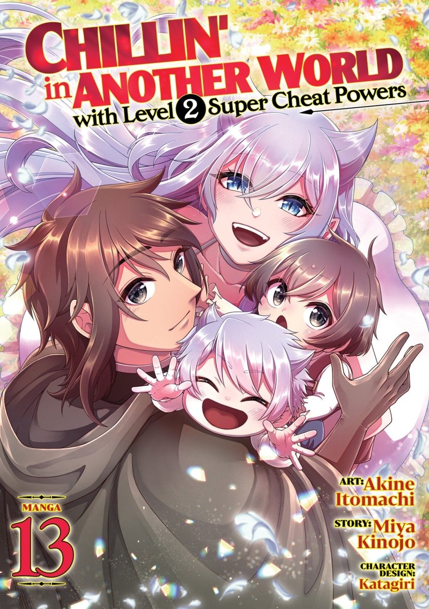 Chillin' In Another World With Level 2 Super Cheat Powers (Manga) Vol. 13 *PRE - ORDER* - Walt's Comic Shop