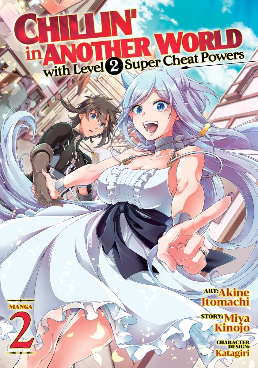 Chillin' In Another World With Level 2 Super Cheat Powers (Manga) Vol. 2 - Walt's Comic Shop