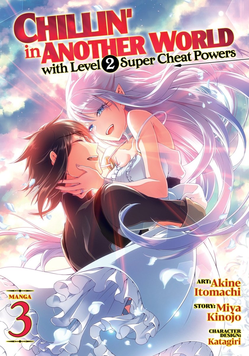 Chillin' In Another World With Level 2 Super Cheat Powers (Manga) Vol. 3 - Walt's Comic Shop
