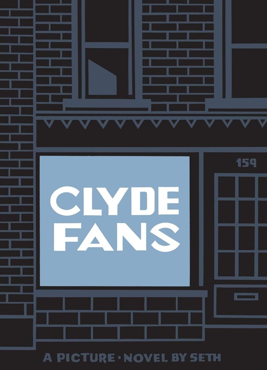 Clyde Fans by Seth (Gregory Gallant) TP - Walt's Comic Shop