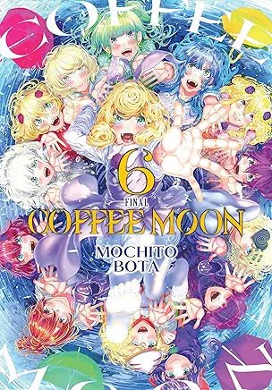 Coffee Moon GN Vol 06 - Walt's Comic Shop