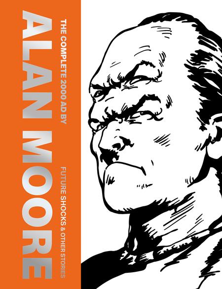 Complete 2000AD By Alan Moore Future Shocks & Other Stories HC *PRE - ORDER* - Walt's Comic Shop