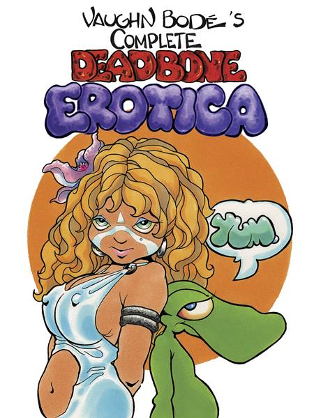 Complete Deadbone Erotica Omnibus HC *PRE - ORDER* - Walt's Comic Shop