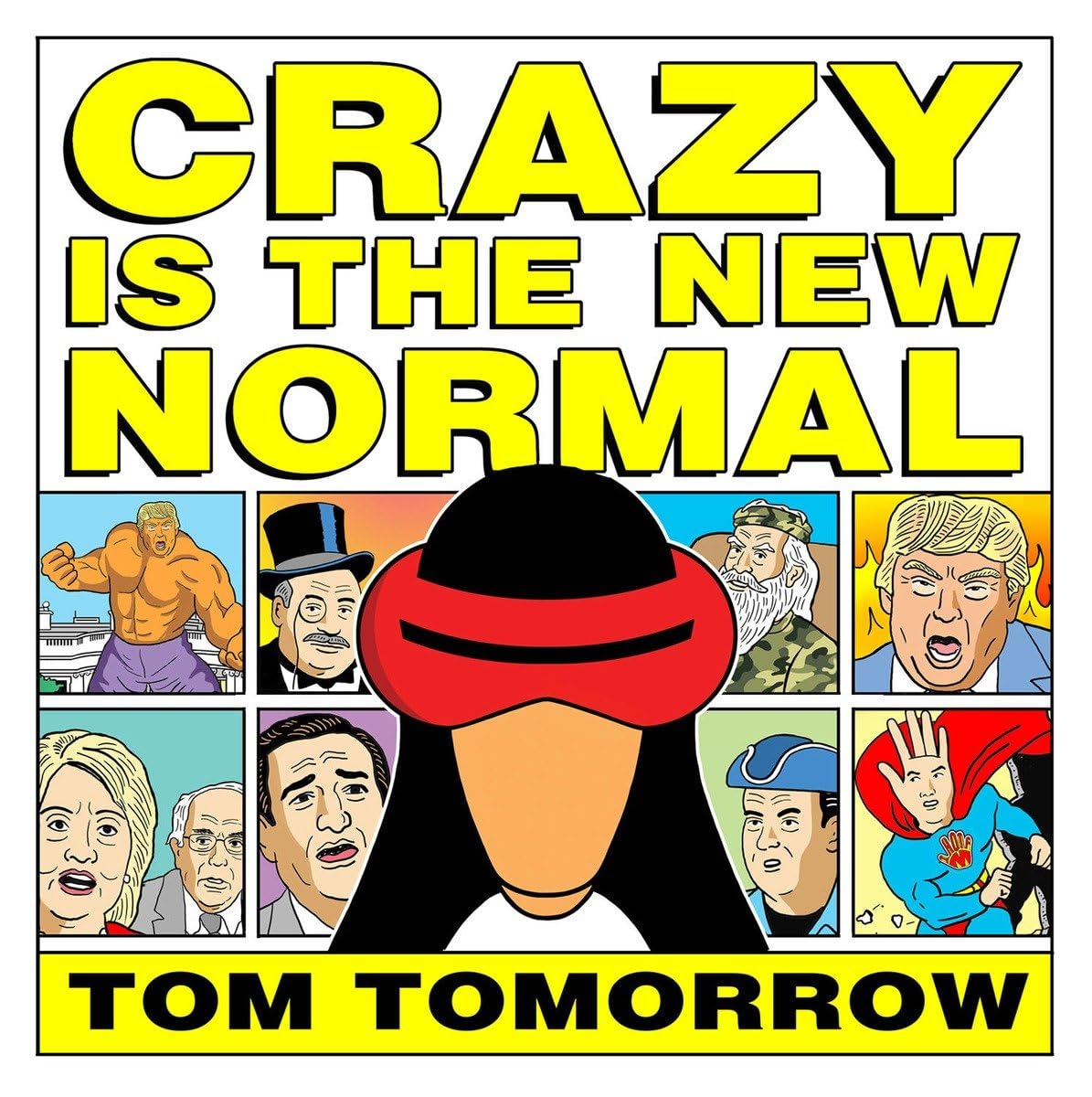 Crazy Is The New Normal (This Modern World) TP by Tom Tomorrow - Walt's Comic Shop