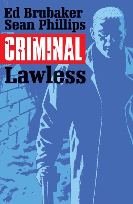 Criminal TP Vol 02 Lawless - Walt's Comic Shop