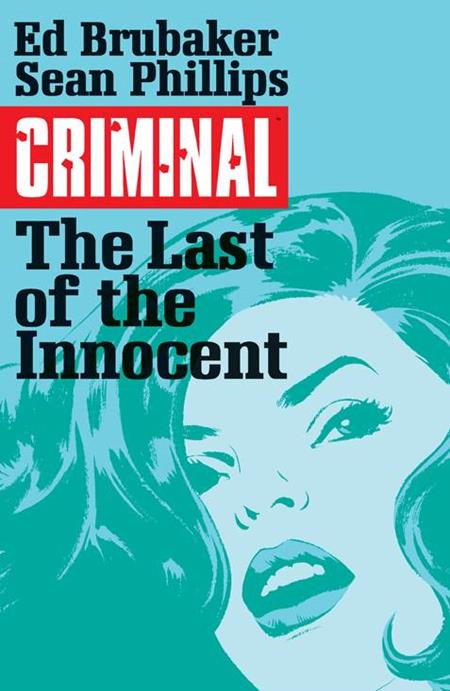 Criminal TP Vol 06 The Last Of The Innocent - Walt's Comic Shop