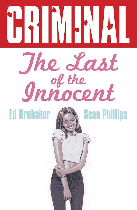 Criminal TP Vol 06 The Last Of The Innocent New Printing - Walt's Comic Shop