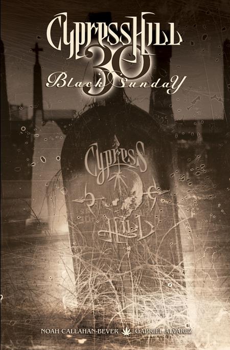 Cypress Hill Black Sunday 30 TP - Walt's Comic Shop