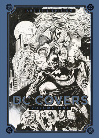 DC Covers Artist's Edition, Volume One HC *PRE - ORDER* - Walt's Comic Shop