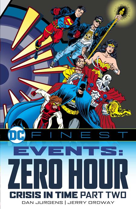 DC Finest Events Zero Hour Crisis In Time TP Part 02 *PRE - ORDER* - Walt's Comic Shop