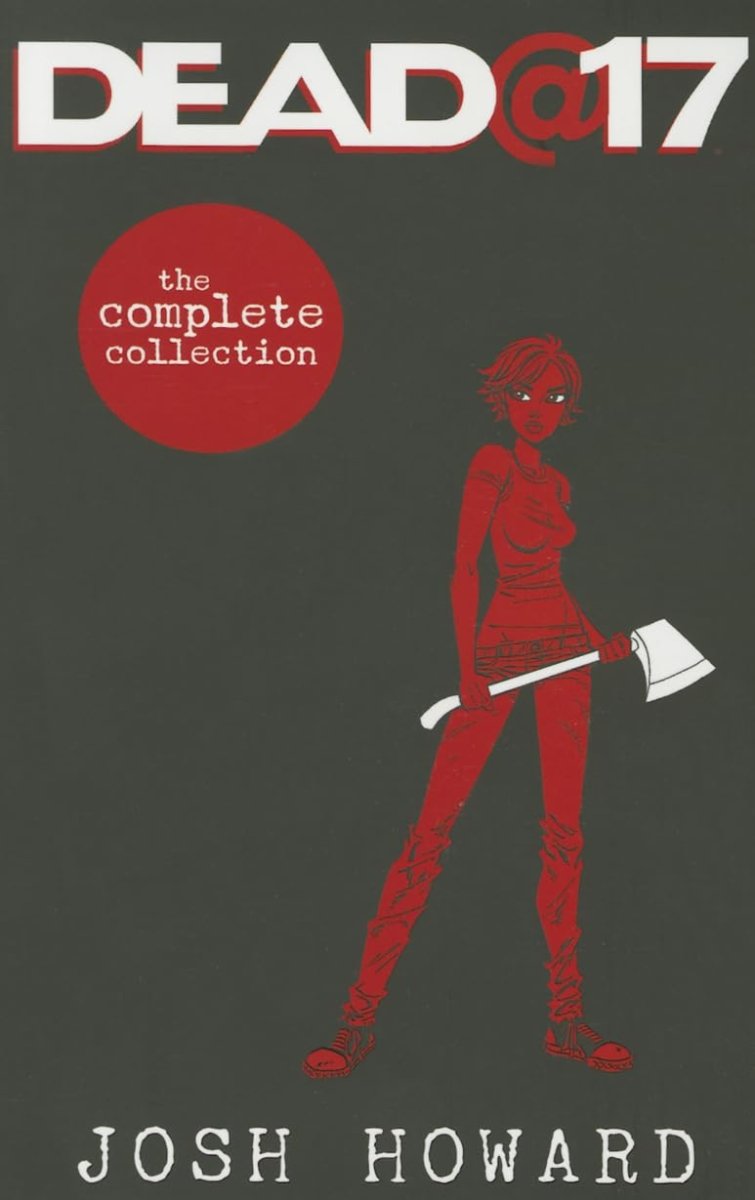 Dead At 17 The Complete Collection TP - Walt's Comic Shop