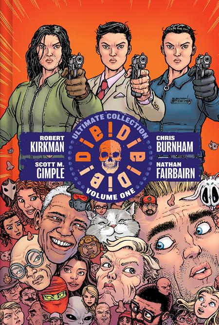 Die Die Die Deluxe HC by Robert Kirkman and Chris Burnham *PRE - ORDER* - Walt's Comic Shop