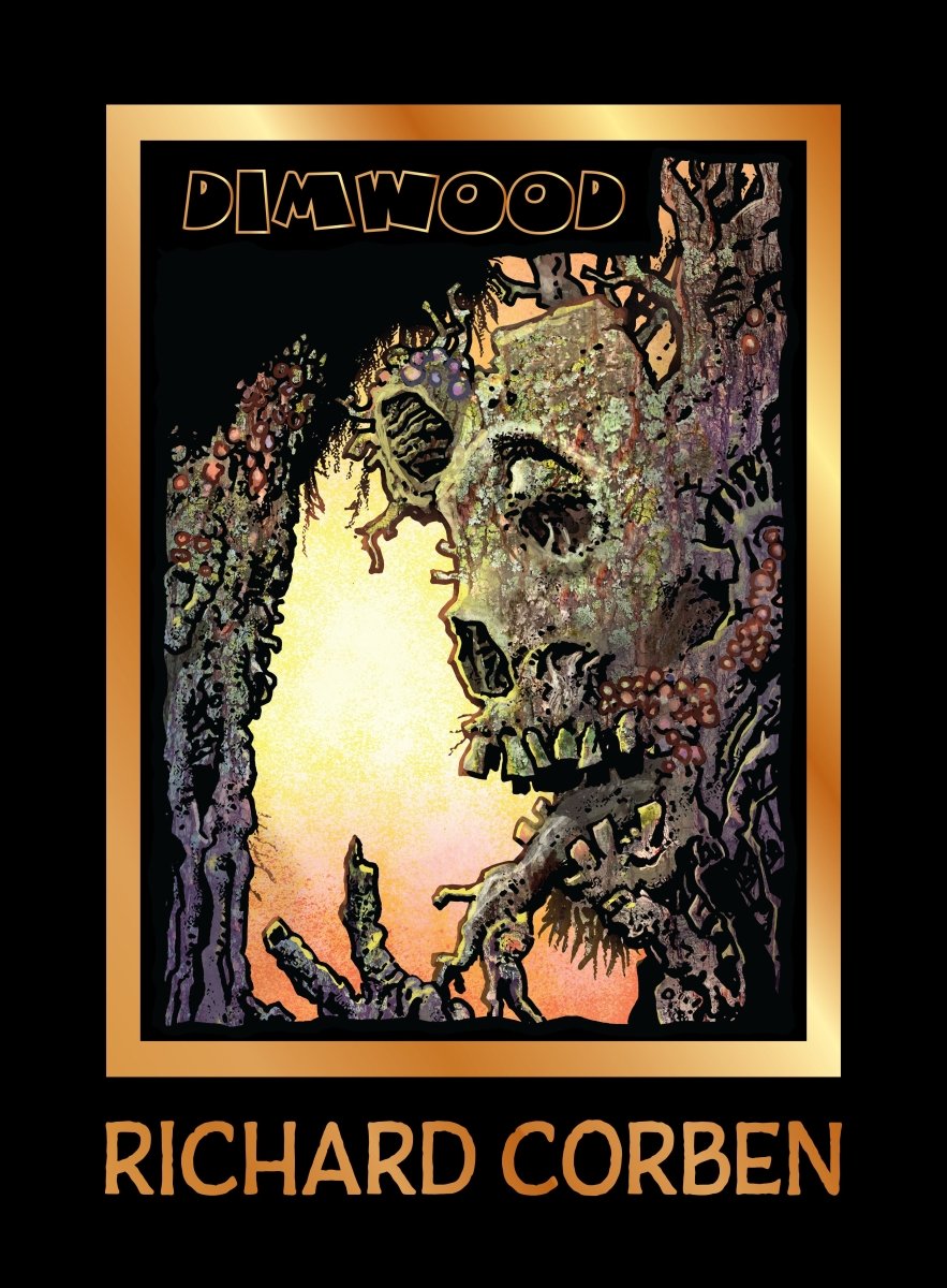 Dimwood HC (Richard Corben Library) *PRE - ORDER* - Walt's Comic Shop