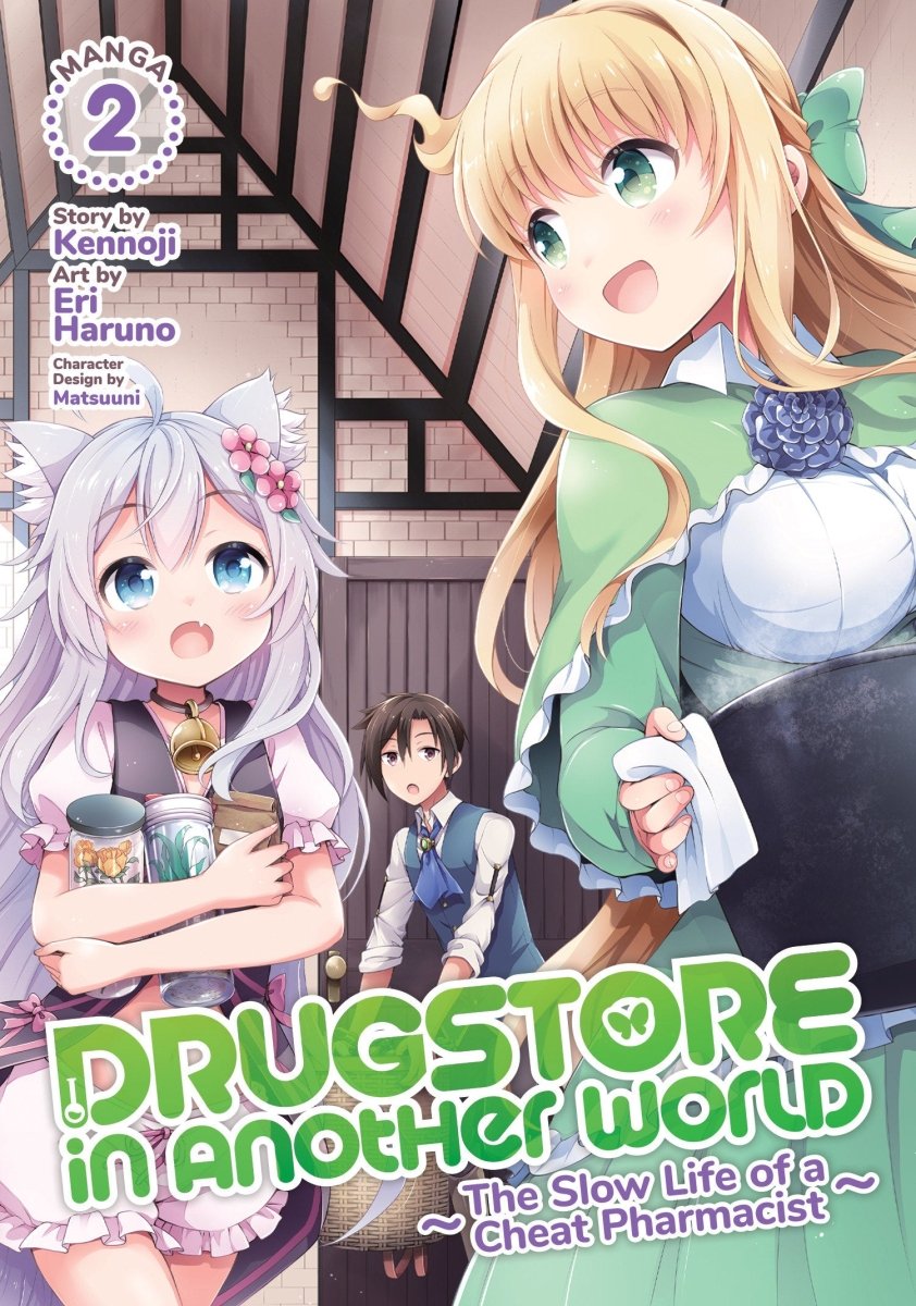 Drugstore In Another World: The Slow Life Of A Cheat Pharmacist (Manga) Vol. 2 - Walt's Comic Shop