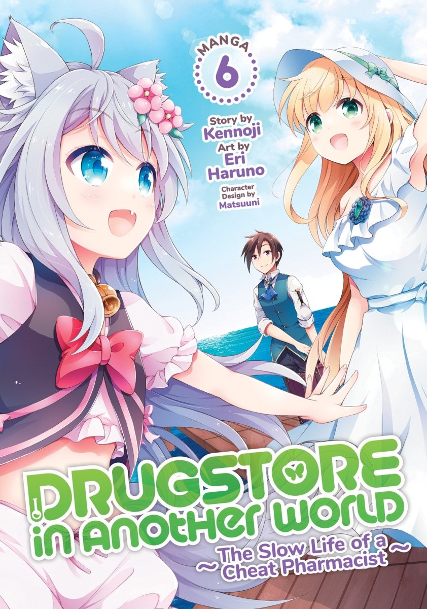 Drugstore In Another World: The Slow Life Of A Cheat Pharmacist (Manga) Vol. 6 - Walt's Comic Shop